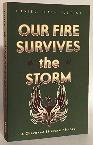 Cover of Our Fire Survives the Storm: A Cherokee Literary History