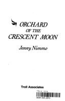 Cover of Orchard of the Crescent Moon
