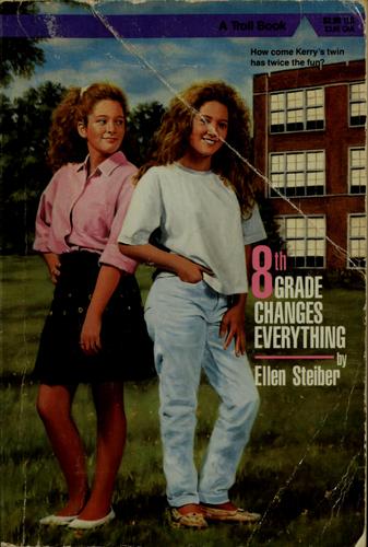 Cover of Eighth grade changes everything
