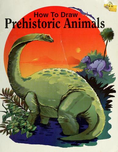 Cover of How to draw prehistoric animals