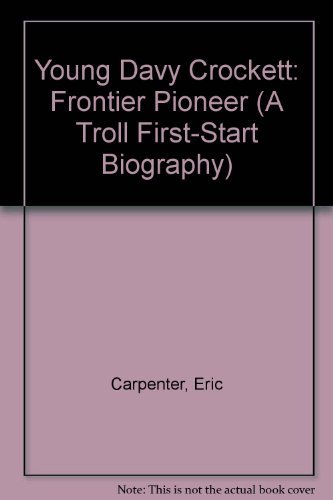 Cover of Young Davy Crockett: Frontier Pioneer