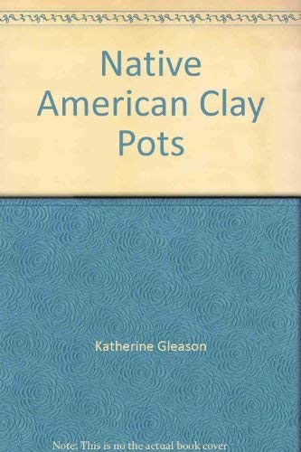 Cover of Native American Clay Pots