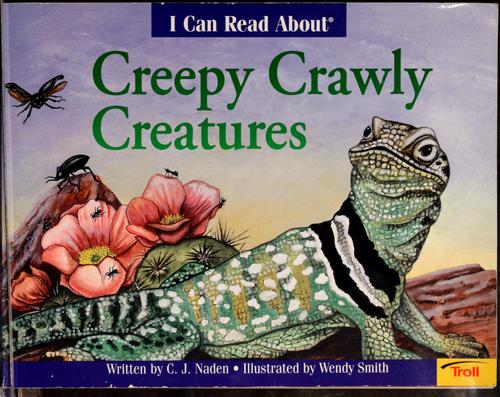 Cover of I can read about creepy crawly creatures
