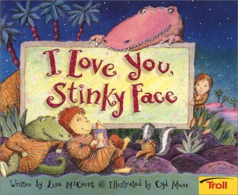Cover of I Love You Stinky Face Board Book