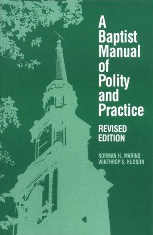 Cover of A Baptist manual of polity and practice