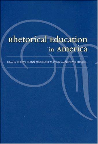 Cover of Rhetorical education in America