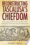 Cover of Reconstructing Tascalusa's Chiefdom