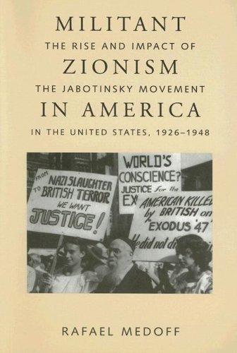 Cover of Militant Zionism in America: The Rise and Impact of the Jabotinsky Movement in the United States, 1926-1948