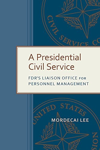 Cover of A Presidential Civil Service