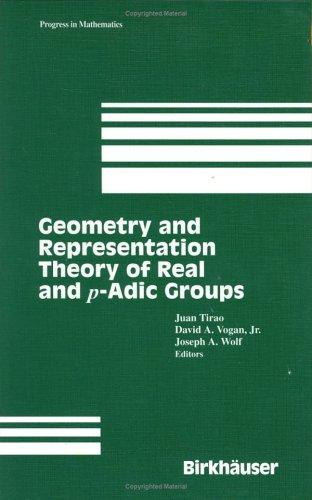 Cover of Geometry and representation theory of real and p-adic groups