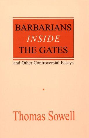Cover of Barbarians inside the gates--and other controversial essays