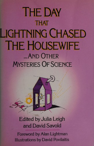 Cover of The Day that lightning chased the housewife and other mysteries of science