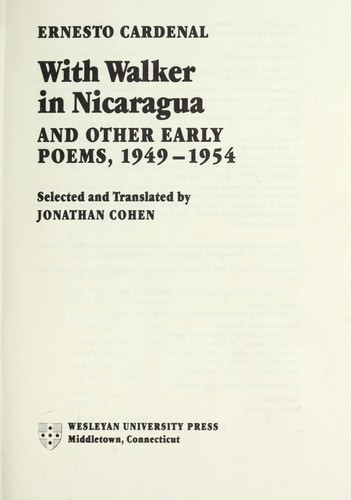 Cover of With Walker in Nicaragua and Other Early Poems, 1949-1954