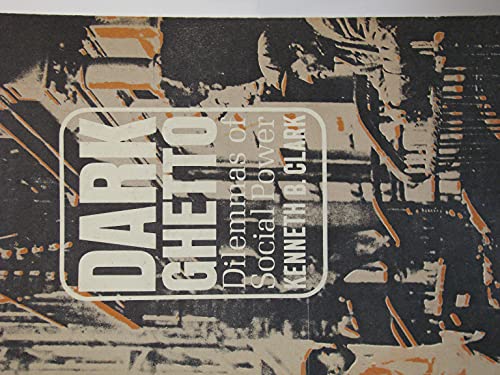 Cover of Dark Ghetto: Dilemmas of Social Power