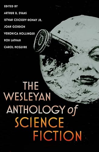 Cover of The Wesleyan Anthology of Science Fiction