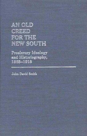 Cover of An old creed for the new South