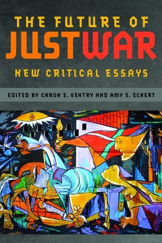 Cover of The Future of Just War: New Critical Essays (Studies in Security and International Affairs Ser.)