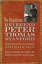 Cover of Magnificent Reverend Peter Thomas Stanford, Transatlantic Reformer and Race Man