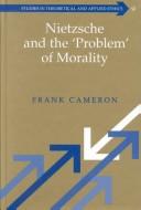 Cover of Nietzsche and the 'Problem' of Morality (Advanced Studies in Theoretical and Applied Econometrics)
