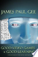 Cover of Good Video Games and Good Learning