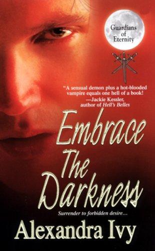 Cover of Embrace The Darkness (Guardians of Eternity, Book 2)