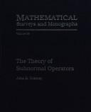 Cover of The theory of subnormal operators