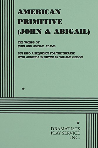 Cover of American Primitive (or John and Abigail): The Words of John and Abigail Adams