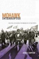 Cover of Mohawk Interruptus Political Life Across The Borders Of Settler States