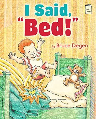 Cover of I Said, Bed! (I Like to Read)
