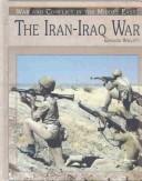 Cover of The Iran-Iraq War (War and Conflict in the Middle East)