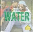 Cover of A Kid's Guide to Staying Safe Around Water