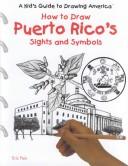 Cover of How to Draw Puerto Rico's Sights and Symbols (A Kid's Guide to Drawing America)