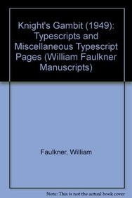 Cover of William Faulkner Manuscripts 18: Knight's Gambit: Typescripts and Miscellaneous Typescript Pages