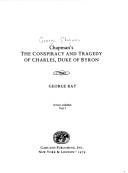 Cover of Conspiracie and tragedy of Charles, Duke of Byron, Marshall of France