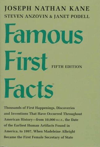 Cover of Famous First Facts: A Record of First Happenings, Discoveries, and Inventions in American History