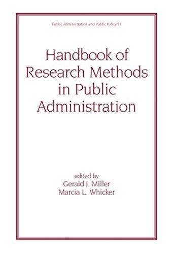 Cover of Handbook of Research Methods in Public Administration (Public Administration and Public Policy, 71)
