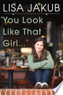 Cover of You Look Like That Girl