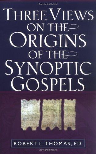 Cover of Three views on the origins of the Synoptic Gospels