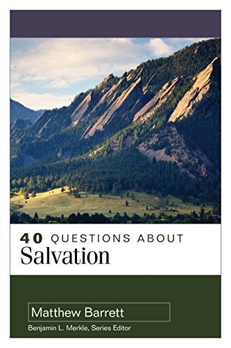 Cover of 40 Questions About Salvation
