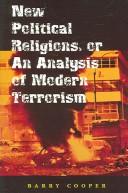 Cover of New Political Religions, or an Analysis of Modern Terrorism (Eric Voegelin Institute Series in Political Philosophy)