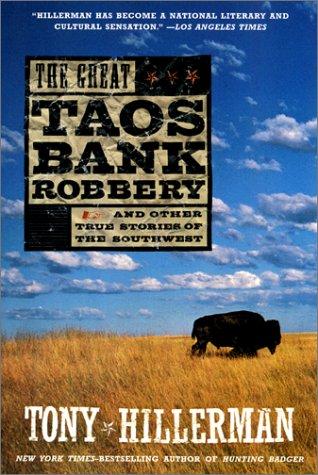 Cover of The Great Taos Bank Robbery and other True Stories of the Southwest