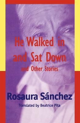 Cover of He Walked in and SAT Down and Other Stories