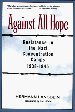 Cover of Against all Hope: Resistance in the Nazi Concentration Camps