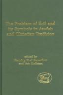 Cover of The problem of evil and its symbols in Jewish and Christian tradition