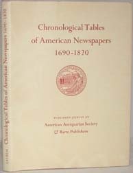 Cover of Chronological tables of American newspapers, 1690-1820; being a tabular guide to holdings of newspapers published in America through the year 1820