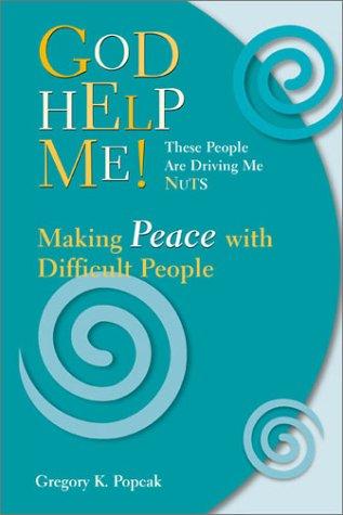 Cover of God help me! These people are driving me nuts