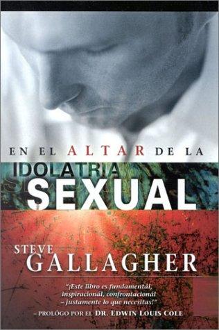 Cover of En El Altar De La Idolatria Sexual
