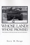 Cover of Whose Land? Whose Promise?: What Christians Are Not Being Told About Israel and the Palestinians