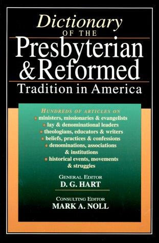 Cover of Dictionary of the Presbyterian & Reformed tradition in America