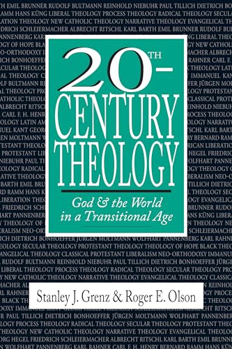 Cover of 20th-Century Theology: God and the World in a Transitional Age
